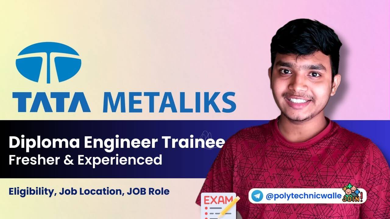 Tata Metaliks Diploma Engineer Trainee Recruitment 2023 Polytechnic Walle